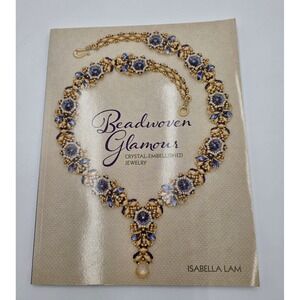 Beadwoven Glamour Crystal-Embellished Jewelry Isabella Lam Beading Book 2019